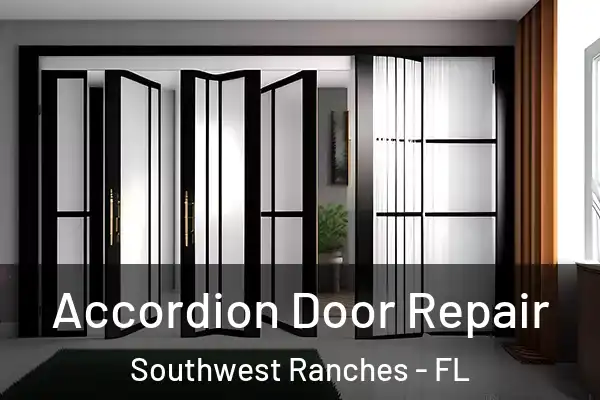  Accordion Door Repair Southwest Ranches - FL